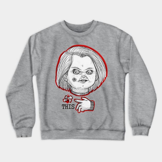 CHUCKY THIS Crewneck Sweatshirt by EYESofCORAL